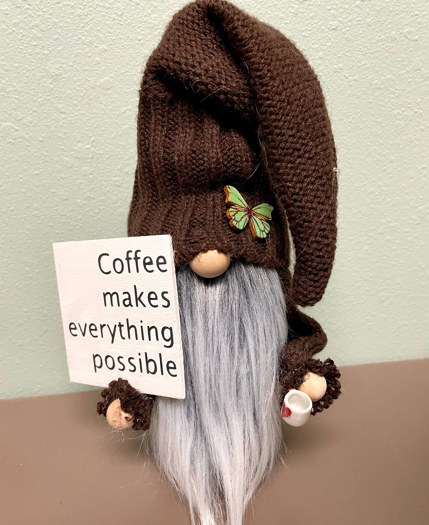 Coffee Makes Everything Possible Handmade Gnome